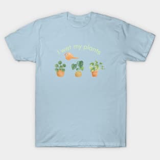 I Wet My Plants T-Shirt